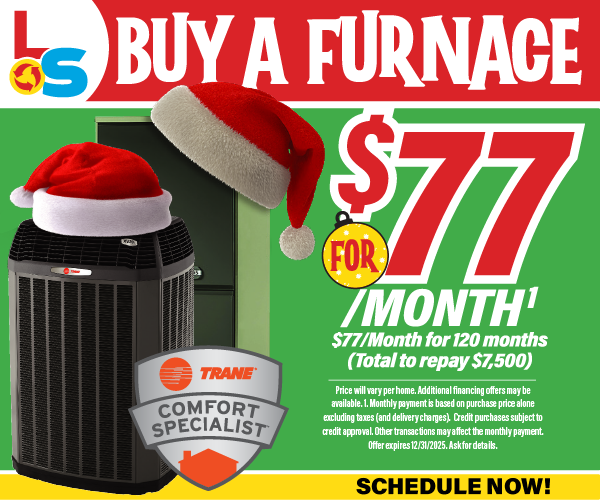 Buy a new Trane furnace for $77 per month